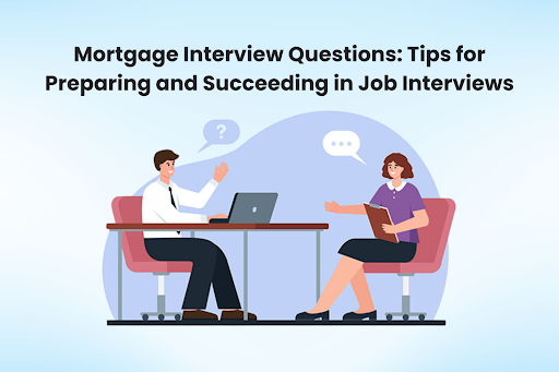 Mortgage-Interview-Questions-Tips-for-Preparing-and-Succeeding-in-Job-Interviews